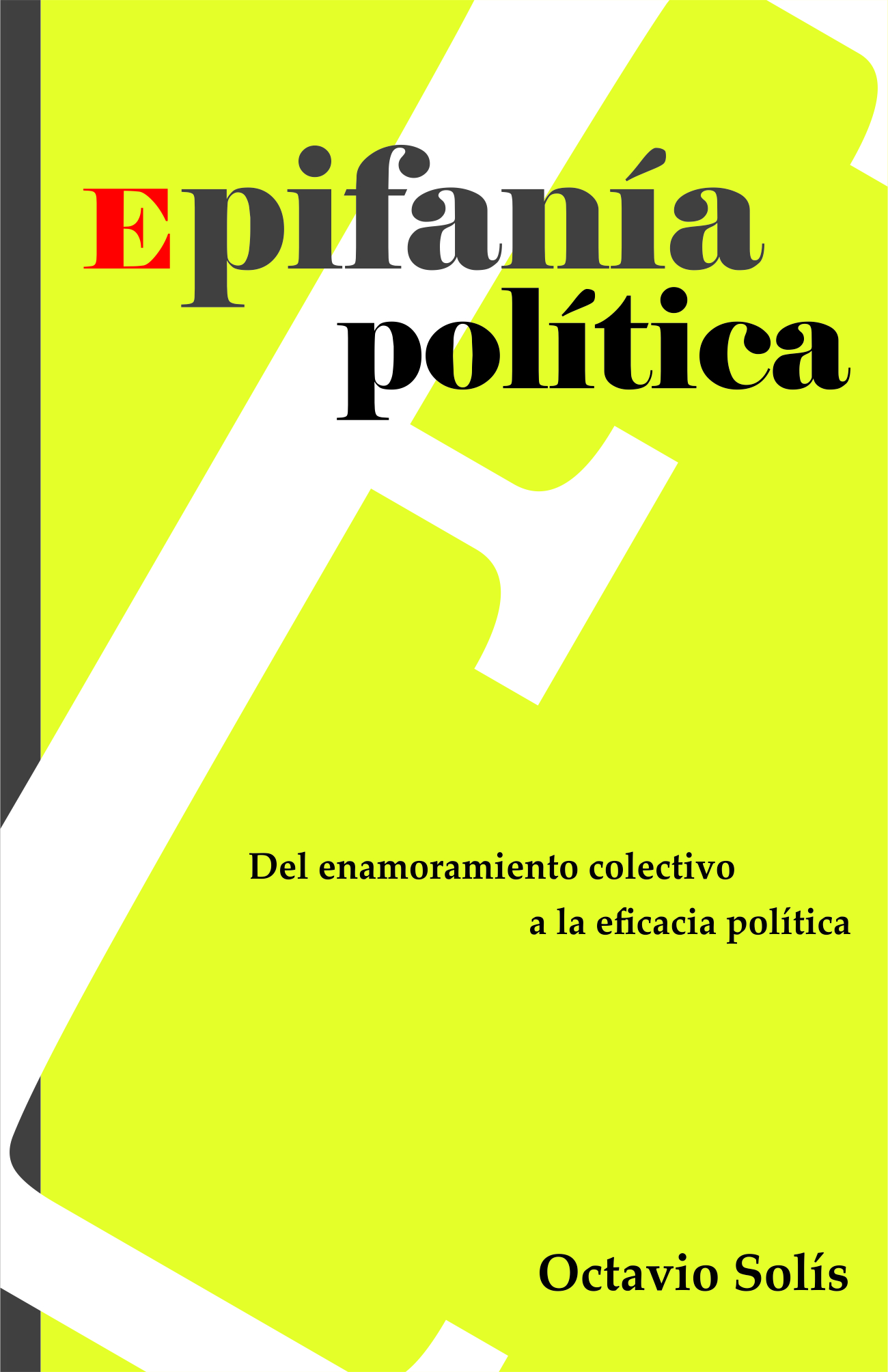 Epifanía política octavio solis libro