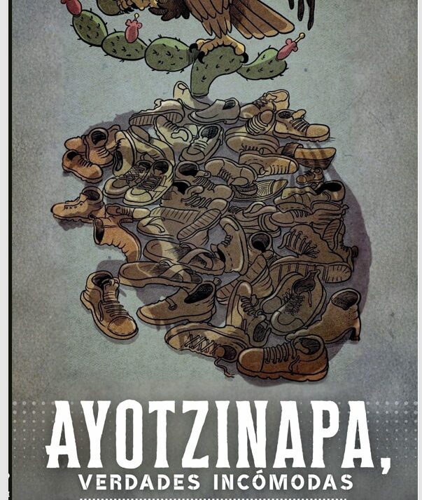 Libro Omar García Manuel Vazquez Ayotzinapa verdades incómodas